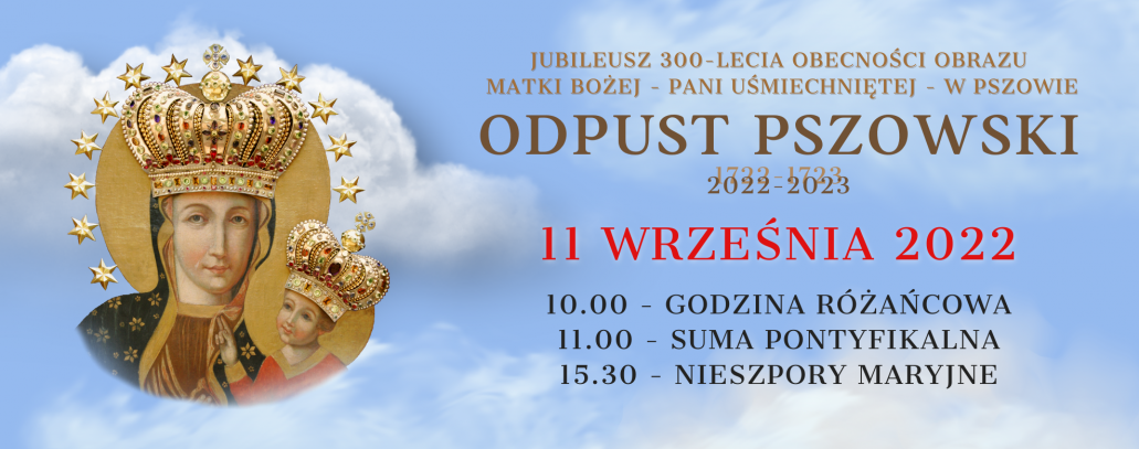 PIELGRZYMKA DO MATKI BOŻEJ UŚMIECHNIĘTEJ W PSZOWIE